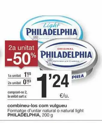 BonpreuEsclat 2a Unitat -50% Formatge D'untar Natural O Natural Light Philadelphia oferta