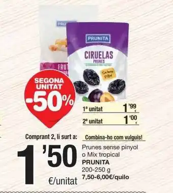 SPAR Fragadis Segona Unitat -50% Prunes Sense Pinyol O Mix Tropical Prunita oferta