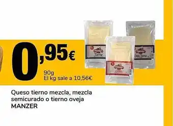 Supeco Queso Tierno Mezcla Mezcla Semicurado O Tierno Oveja Manzer oferta