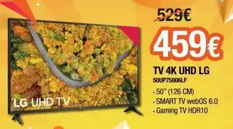 Expert 529 € 459€ tv 4k uhd lg 50up75006lf .50" (126 cm) smart tv webos 6.0 • gaming tv hdr10 lg uhd tv oferta