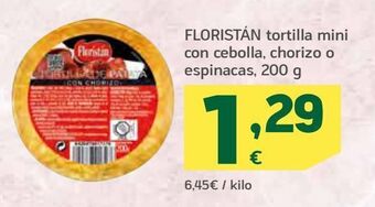 HiperDino Floristán tortilla mini con cebolla, chorizo o espinacas, 200 g oferta