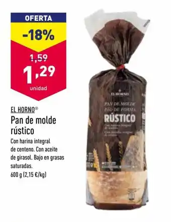 ALDI El Horno Pan de molde rustico 600 g oferta