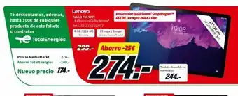MediaMarkt Te descontamos, además, hasta 100€ de cualquier producto de este folleto si contratas te totalenergies lenovo tablet p11 wi oferta