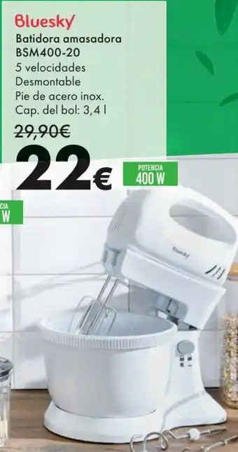 Carrefour Bluesky batidora amasadora bsm400-20 oferta