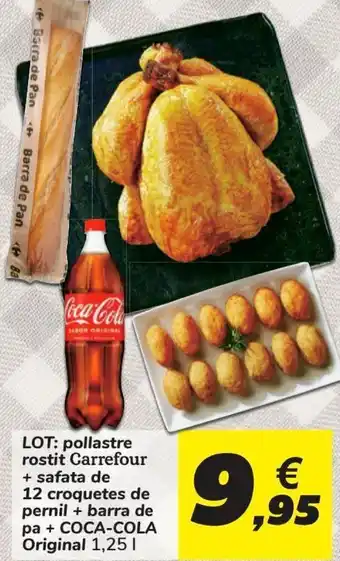 Carrefour Lote: pollo asado carrefour + bandeja de 12 croquetas de jamón + barra de pan + coca cola original oferta