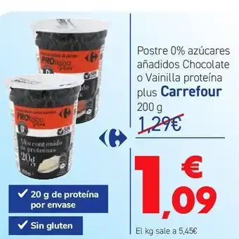 Carrefour Postre 0% azúcares añadidos chocolate o vainilla proteína plus carrefour oferta