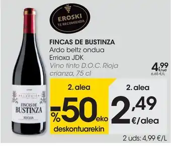 Eroski Vino tinto d.o.c rioja crianza fincas de bustinza oferta