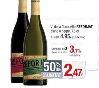 Condis 50% Dte 2a Unitat Vi De La Terra Alta Reforjat Blanc O Negre oferta