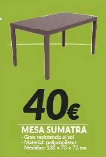 Embargos a lo bestia Mesa Sumatra oferta