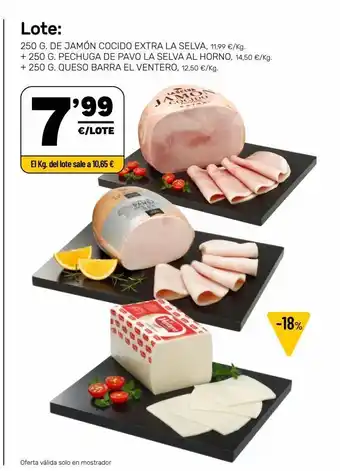 AhorraMas Lote 250 g. jamón cocido extra la selva + 250 g. pechuga de pavo la selva + 250 g. queso de barra el ventero oferta