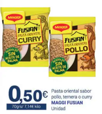 Supermercados Plaza Maggi Fusian Pasta oriental sabor pollo, ternera o curry 70grs oferta