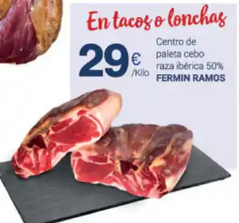 Supermercados Plaza Fermin Ramos Centro de paleta cebo raza ibérica 50% oferta