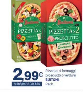 Supermercados Plaza Buitoni Pizzetas 4 formaggi, prosciutto o verdure 2 x 185grs oferta
