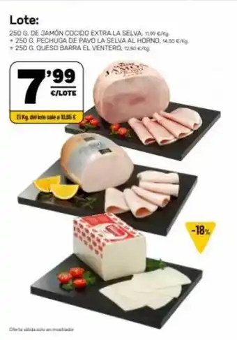 AhorraMas Lote: Jamón Cocido Extra La Selva + Pechuga De Pavo La Selva Al Horno + Queso Barra El Ventero oferta