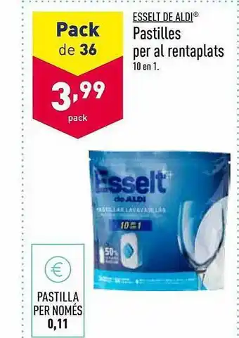 ALDI Esselt De Aldi Pastilles Per Al Rentaplats oferta