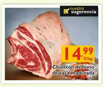 Cash Ecofamilia Chuletón De Lomo De Vaca Madurada oferta