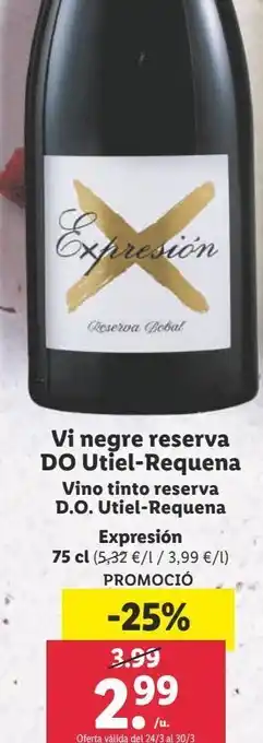 Lidl Vino tinto reserva do utiel-requena expresión 75cl oferta