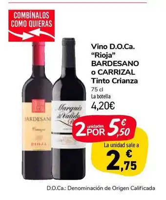 Carrefour Market Bardesano D.O.Ca. Vino Rioja o Carrizal Tinto Crianza 75cl oferta