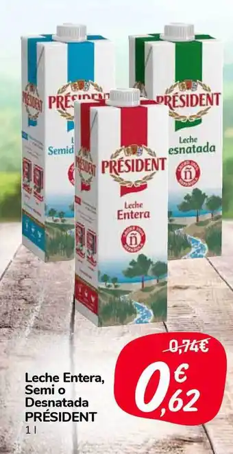 Carrefour Market Président Leche Entera, Semi O Desnatada 1l oferta