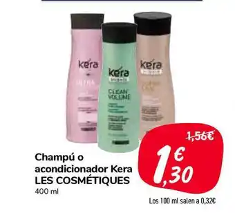 Kera Les Cosmétiques Champú O Acodicionador 400ml