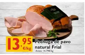 Supermercados La Despensa Pechuga de pavo natural Frial oferta