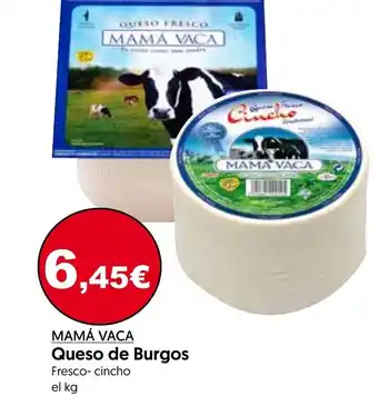 Hiper Usera Mamá Vaca Queso de Burgos fresco-cincho el kg oferta