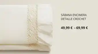ZARA HOME Sábana Encimera Detalle Crochet oferta