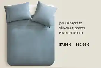 ZARA HOME Set de Sábanas Algodón Percal Petróleo oferta