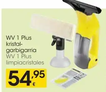 Eroski Wv 1 plus limpiacristales kärcher oferta