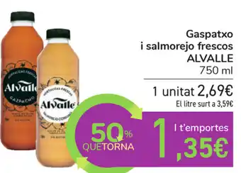 Carrefour Alvalle Gaspatxo i salmorejo frescos 750ml oferta