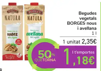 Carrefour Borges Begudes vegetals nous i avellana 1L oferta