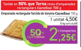 Carrefour Carrefour Empanada rectangular farcida de tonyina 700g oferta