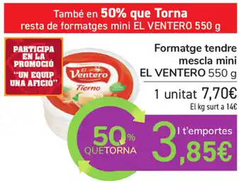 Carrefour El Ventero Formatge tendre mescla mini 550g oferta