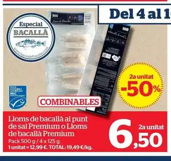 La Sirena 2a Unitat -50% Lloms De Bacallà Al Punt De Sal Premium O Lloms De Bacallà Premium oferta
