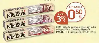 Supermercados Charter Cafè Ristretto àfriques Espresso India O Descafeïnat Colòmbia Nescafé oferta