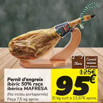 Carrefour Mafrèsa Pernil d'engreix ibèric 50% raca oferta