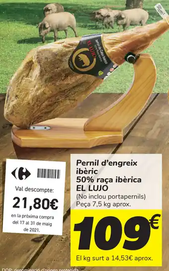 Carrefour El Lujo Pernil d'engreix ibèric oferta