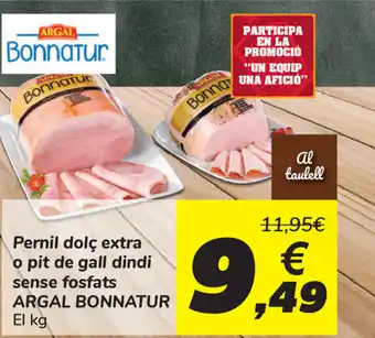 Carrefour Argal Bonnatur Pernil dolc extra o pit de gall dindi sense fosfats oferta