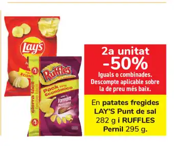 Carrefour Lay's En Patates fregides Punt de sal 282g i Ruffles Pernil 295g oferta