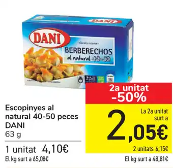 Carrefour Dani Escopinyes al natural 40-50 peces 63g oferta