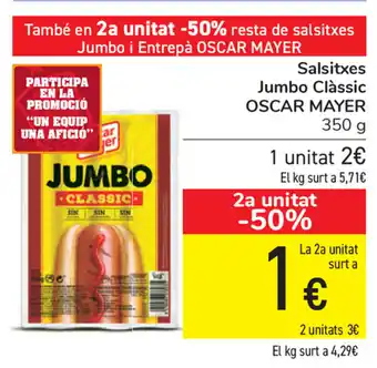 Carrefour Oscar Mayer Salsitxes Jumbo Clàssic 350g oferta
