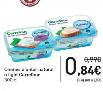 Carrefour Carrefour Cremes d'untar natural o light 300g oferta