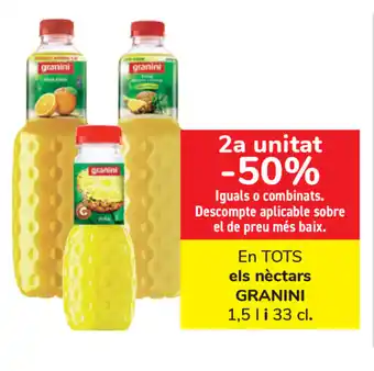 Carrefour En Tots Granini els nèctars 1,5l i 33cl. oferta