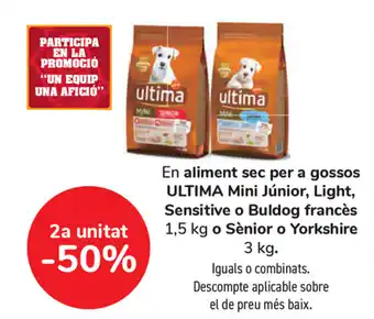 Carrefour En aliment sec per a gossos Ultima Mini Júnior, Light, Sensitive o Buldog francès 1,5kg o Sènior o Yorkshire 3kg. oferta