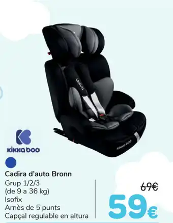 Carrefour Kikka Boo Bronn Cadira d'auto 9 a 36kg oferta