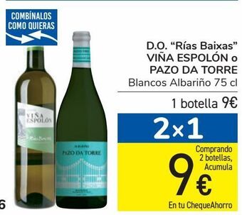 Carrefour D.o. rías baixas viña espolón o pazo da torre oferta