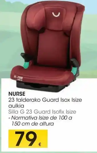 Eroski Nurse silla g 23 guard isofix isize oferta