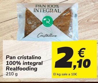 Carrefour Pan cristalino 100% integral realfooding oferta