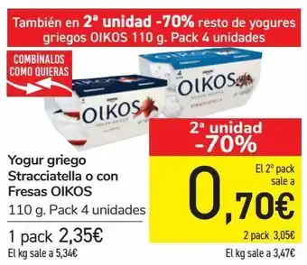 Carrefour Yogur griego stracciatella o con fresas oikos oferta