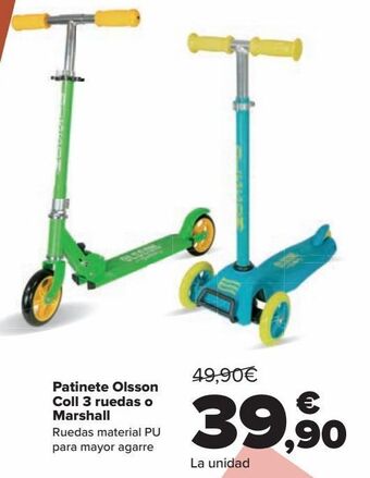 Carrefour Patinete olsson coll 3 ruedas o marshall oferta